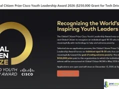 Global Citizen Prize Cisco Youth Leadership Award 2026 ($250,000 Grant for Tech Driven Social Impact) Global Citizen Prize Cisco Youth Leadership Award 2026 (250,000 Grant for Tech Driven Social Impact)