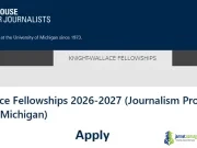 Knight-Wallace Fellowships 2026-2027 (Journalism Program at University of Michigan) Knight-Wallace Fellowships 2026-2027 (Journalism Program at University of Michigan)