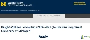 Knight-Wallace Fellowships 2026-2027 (Journalism Program at University of Michigan)