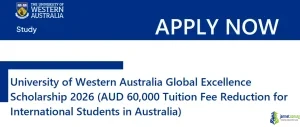 University of Western Australia Global Excellence Scholarship 2026 (AUD 60,000 Tuition Fee Reduction for International Students in Australia)