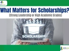 What Matters for Scholarships (Strong Leadership or High Academic Grades) What Matters for Scholarships (Strong Leadership or High Academic Grades)