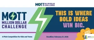 Mott Million Dollar Challenge 2026 ($1,000,000 in Prizes)