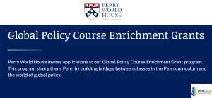 PWH Global Policy Course Enrichment Grants 2026-2027 (15,000 Faculty Grants at the University of Pennsylvania)