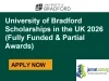 University of Bradford Scholarships in the UK 2026 (Fully Funded & Partial Awards)