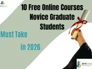 10 Free Online Courses Novice Graduate Students Must Take in 2026 10 Free Online Courses Novice Graduate Students Must Take in 2026