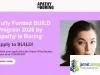 Fully Funded BUILD Program 2026 by Apathy is Boring