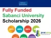 Fully Funded Sabanci University Scholarship 2026
