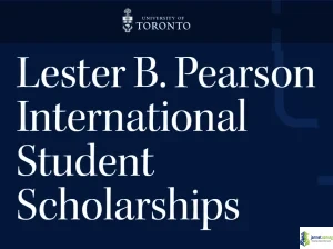Fully funded University of Toronto Lester B. Pearson International Student Scholarship 2027