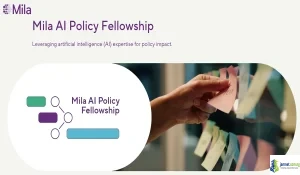 Canada 2026 Mila AI Policy Fellowship Program (AI Career Funding Aid)