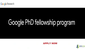 Fully Funded California 2026 Google PhD Fellowship & Research Funding Aid