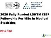 Fully Funded LSHTM ISEP Fellowship 2026 Fully Funded LSHTM ISEP Fellowship 2026