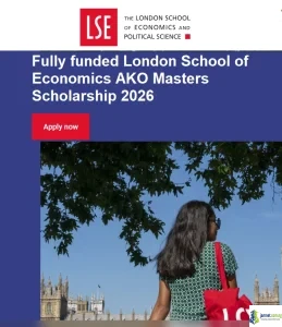 Fully funded London School of Economics AKO Masters Scholarship 2026