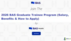 2026 BAS Graduate Trainee Program (Salary, Benefits & How to Apply)