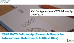 2026 CATS Fellowship (Research Grants for International Relations & Political Risk)