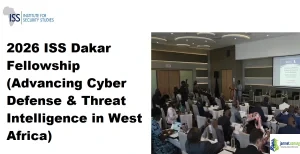 2026 ISS Dakar Fellowship (Advancing Cyber Defense & Threat Intelligence in West Africa)