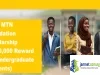 2026 MTN Foundation Scholarship (₦300,000 Reward for Undergraduate Students)