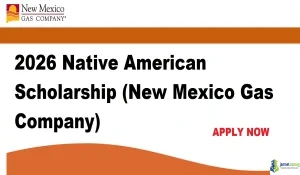2026 Native American Scholarship (New Mexico Gas Company)