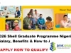 2026 Shell Graduate Programme Nigeria (Salary, Benefits & How to Apply)