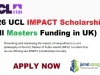 2026 UCL IMPACT Scholarships (Full Masters Funding in UK)