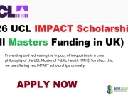 2026 UCL IMPACT Scholarships (Full Masters Funding in UK)
