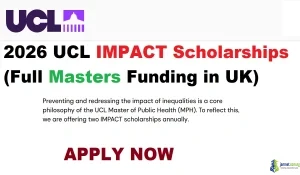 2026 UCL IMPACT Scholarships (Full Masters Funding in UK)