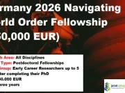 Germany 2026 Navigating World Order Fellowship (450,000 EUR) Germany 2026 Navigating World Order Fellowship