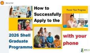 How to Successfully Apply to the 2026 Shell Graduate Programme with your phone (Salary, Benefits & How to Apply)