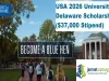 USA 2026 University of Delaware Scholarship ($37,000 Stipend)