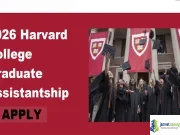 2026 Harvard College Graduate Assistantship 2026 Harvard College Graduate Assistantship
