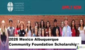 2026 Mexico Albuquerque Community Foundation Scholarships