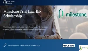 2026 Milestone Trial LawHER Scholarship (Legal Diversity Grants)