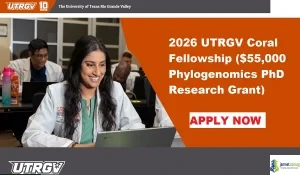 2026 UTRGV Coral Fellowship ($55,000 Phylogenomics PhD Research Grant)