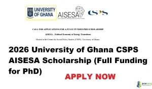 2026 University of Ghana CSPS AISESA Scholarship (Full Funding for PhD)