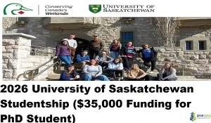 2026 University of Saskatchewan Studentship ($35,000 Funding for PhD Student)