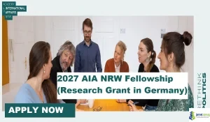 2027 AIA NRW Fellowship (Research Grant in Germany)