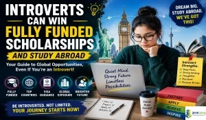 How Introverts Can Navigate the Hurdles of Fully Funded Scholarships