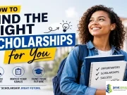 How to Find the Right Scholarships for You How to Find the Right Scholarships for You