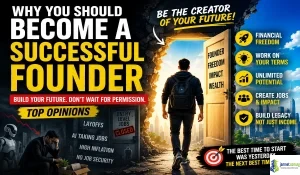Why You Should Become a Successful Founder (Top Opinions)