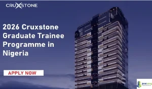 2026 Cruxstone Graduate Trainee Programme in Nigeria