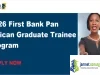 2026 First Bank Pan African Graduate Trainee Program