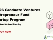 2026 Graduate Ventures Entrepreneur Fund Startup Program 2026 Graduate Ventures Entrepreneur Fund Startup Program