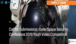 2026 UNIDIR Outer Space Security Conference Youth Video Competition (Fully Funded Trip to Geneva)