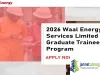 2026 Waal Energy Services Limited Graduate Trainee Program
