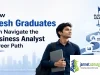How Fresh Graduates Can Navigate the Business Analyst Career Path