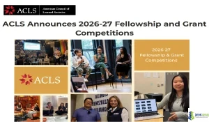2026-2027 ACLS Fellowships in the United States (Up to $60,000 Funding)