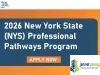 2026 New York State (NYS) Professional Pathways Program