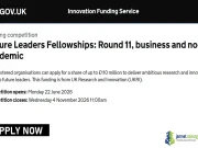 2026 UKRI Future Leaders Fellowships (Round 11 Fully Funded Business and Non Academic Research sponsorships) 2026 UKRI Future Leaders Fellowships (Round 11 Fully Funded Business and Non Academic Research sponsorships)