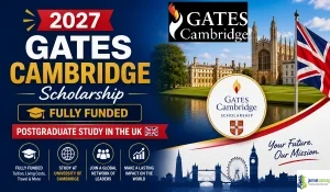 2027 Fully Funded Gates Cambridge Scholarship in the UK