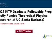 2027 KITP Graduate Fellowship Program (Fully Funded Theoretical Physics Research at UC Santa Barbara) 2027 KITP Graduate Fellowship Program (Fully Funded Theoretical Physics Research at UC Santa Barbara)