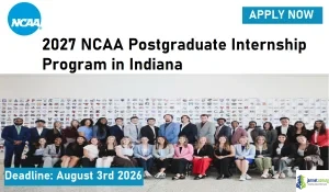 2027 NCAA Postgraduate Internship Program in Indiana